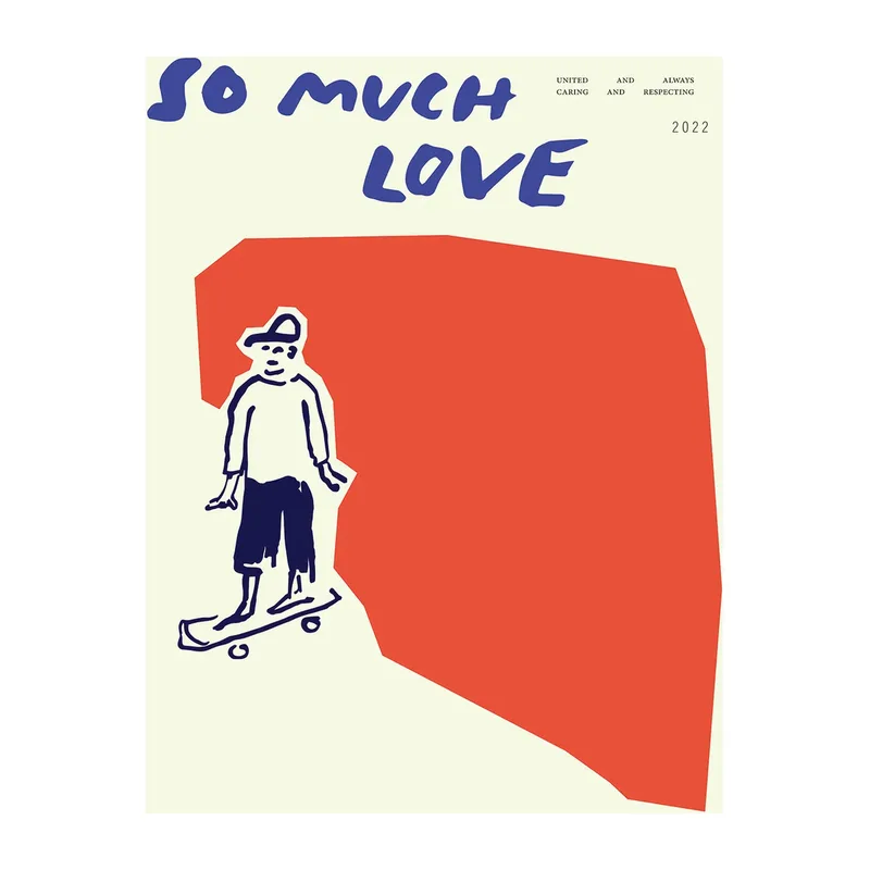 So Much Love Skateboard Poster 30 x 40cm van Paper Collective – productfoto